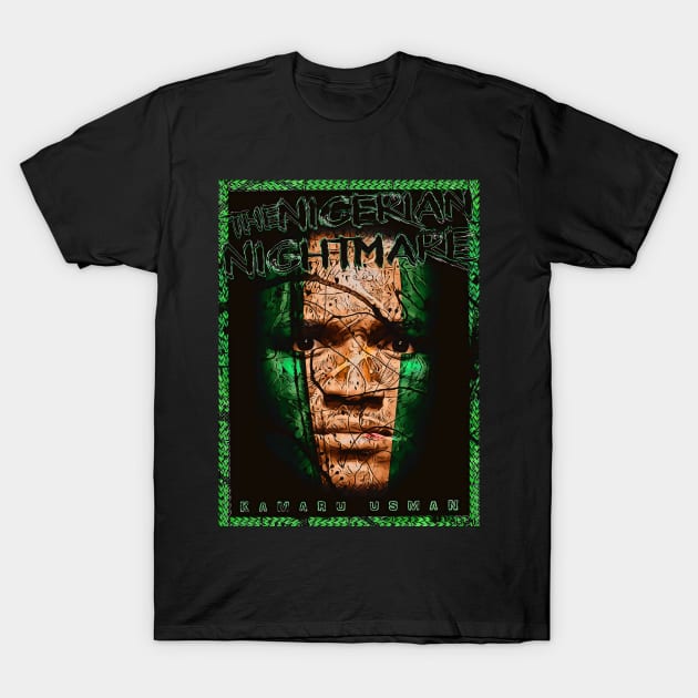 Kamaru Usman The Nigerian Nightmare T-Shirt by SavageRootsMMA